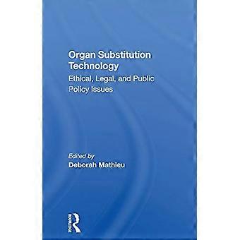 Organsubstitutionsteknologi: Etiske, juridiske og offentlige politiske spørgsmål