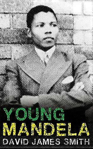 Young Mandela. David James Smith