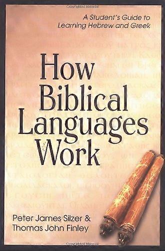 How Biblical Languages Work