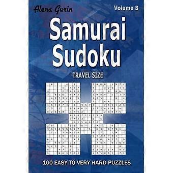 Samurai Sudoku: 100 lette til meget svære gåder i rejseformat (bind 8) Én gåde pr. side