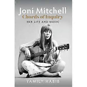 Joni Mitchell - Accordi di Inquiry: la sua vita e la sua musica