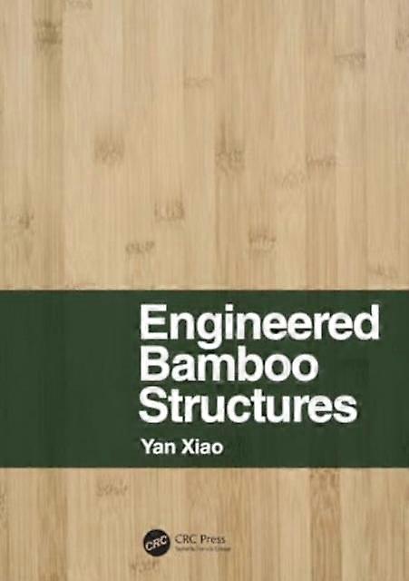 Engineered Bamboo Structures - Yan Xiao - Paperback - en Book