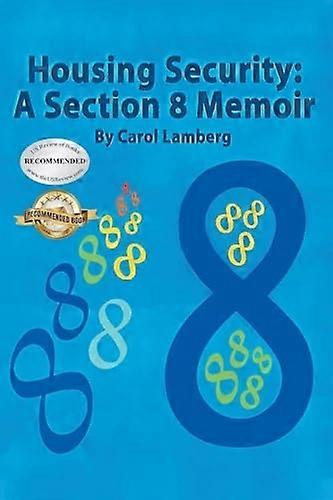 Housing Security : a Section 8 Memoir
