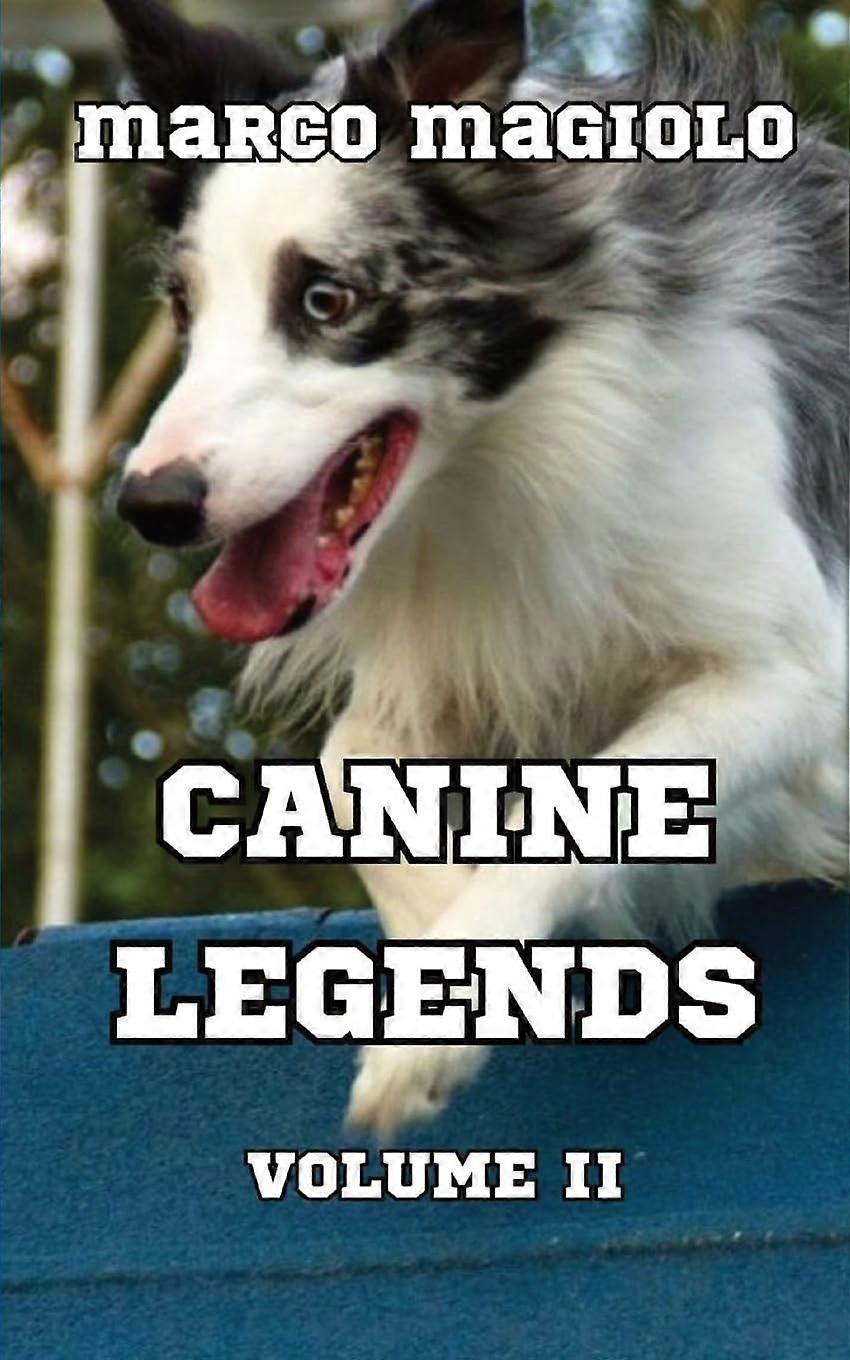 Canine legends volume ii