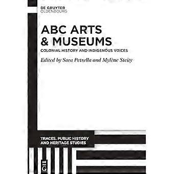 ABC Arts & Museums Colonial History and Indigenous Voices