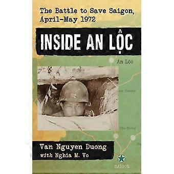 Inside An Loc The Battle To Save Saigon April-may 1972 - Van Nguyen Duong - Paperback - English Book - History