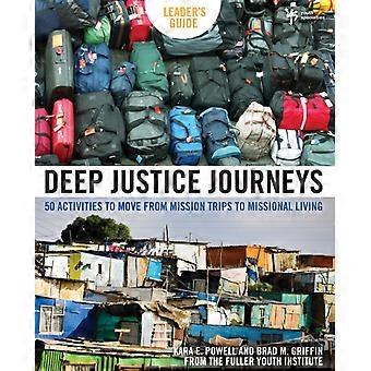The Deep Justice Journeys 50 Activities To Move From Mission Trips To Missional - Kara E. Powell - Paperback - en Book