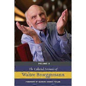 The Collected Sermons Of Walter Brueggemann Volume 3 - Walter Brueggemann - Paperback - en Book