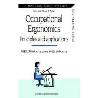 Occupational Ergonomics Principles And Applications