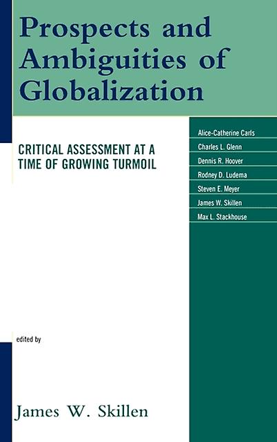 Prospects And Ambiguities Of Globalization by James W. Skillen Paperback Book
