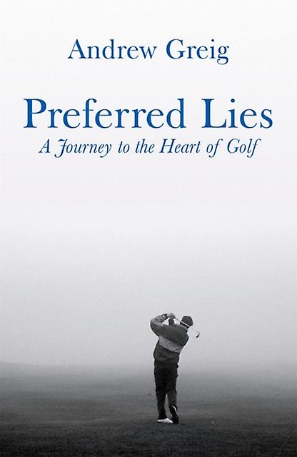 Preferred Lies by Andrew Greig Paperback Book