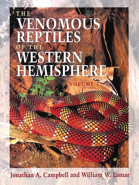 The Venomous Reptiles Of The Western Hemisphere by William W. Lamar Paperback Book