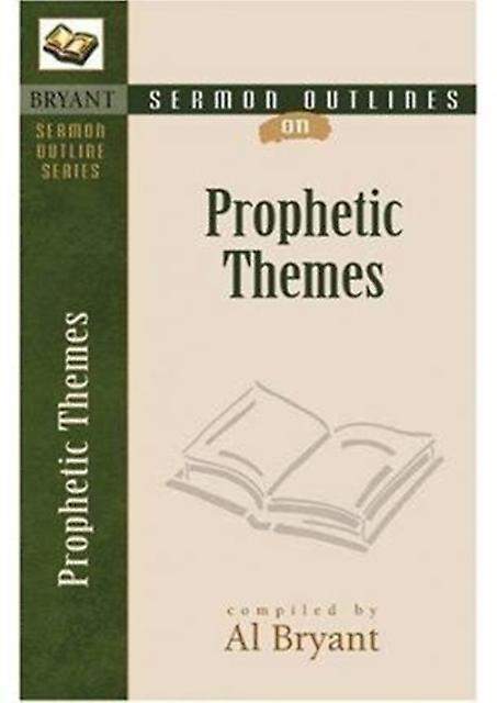 Sermon Outlines On Prophetic Themes by Al Bryant Paperback Book