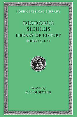 Library Of History Volume V by Diodorus Siculus Paperback Book