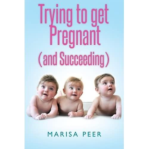 Yritetään tulla raskaaksi (ja onnistua)