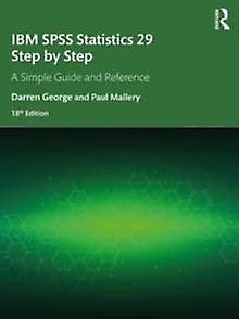 Ibm Spss Statistics 29 Step By Step - Paul Mallery - Research methods: general - Taylor & Francis Ltd - Paperback