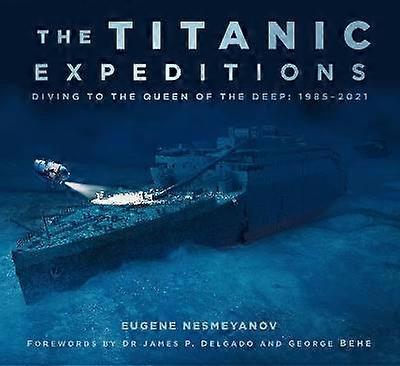 The Titanic Expeditions