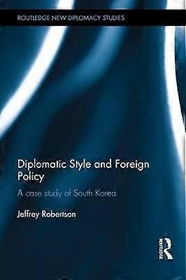 Diplomatic Style and Foreign Policy