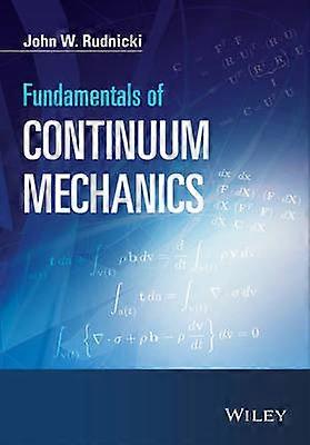 Fundamentals of Continuum Mechanics
