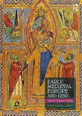 Early Medieval Europe 300â1050