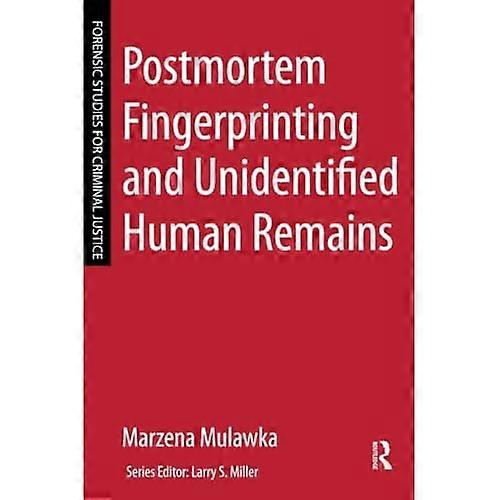 Postmortem Fingerprinting and Unidentified Human Remains