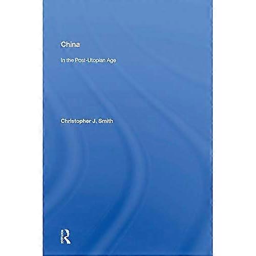 China in the Post-Utopian Age