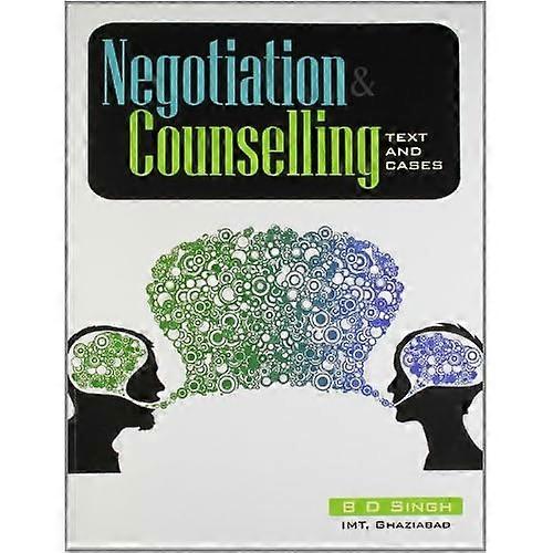 Negotiation & Counselling: Text and Cases