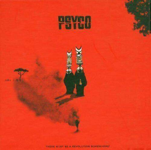 Psyco There Must Be a Revolution Somewhere CD