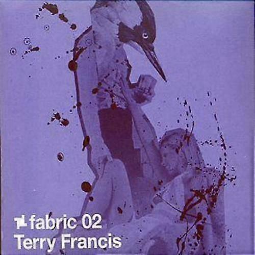 Various Artists Fabric 02 Terry Francis CD (2002)