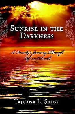 Sunrise in the Darkness