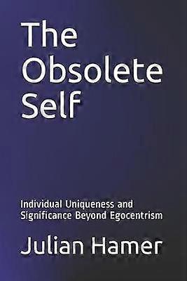 The Obsolete Self
