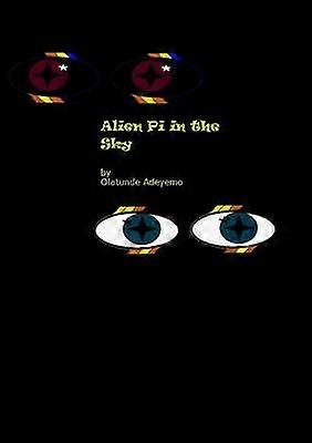 Alien Pi in the Sky?