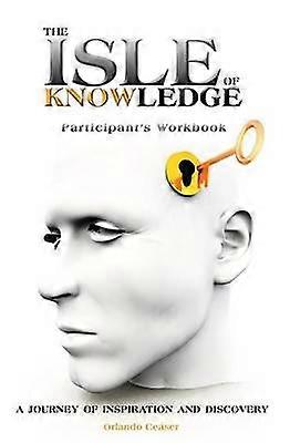The Isle of Knowledge Participant's Workbook