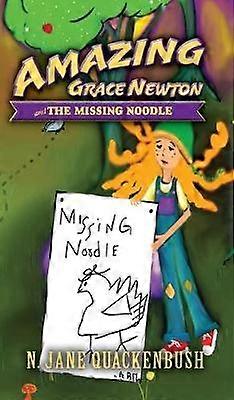 Amazing Grace Newton and The Missing Noodle