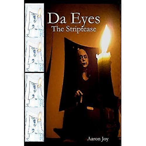 Da Eyes: the Striptease