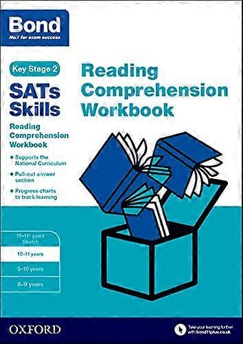 Bond SATs Skills: Reading Comprehension Workbook 10 11 Years