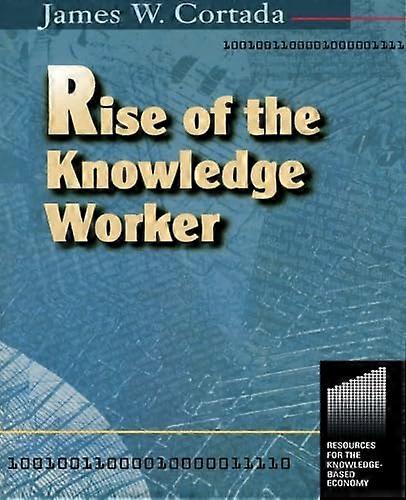 Rise of the Knowledge Worker