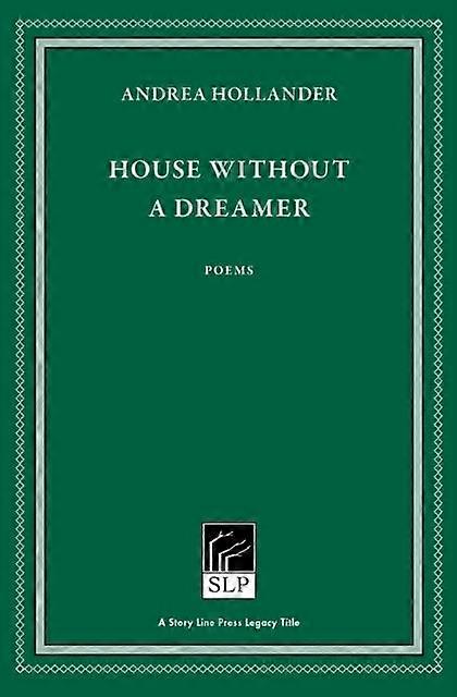 House Without A Dreamer by Andrea Hollander Hardback Book