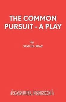 The Common Pursuit - A Play - Simon Gray