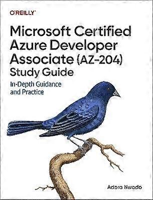 Microsoft Certified Azure Developer Associate (Az-204) Study Guide