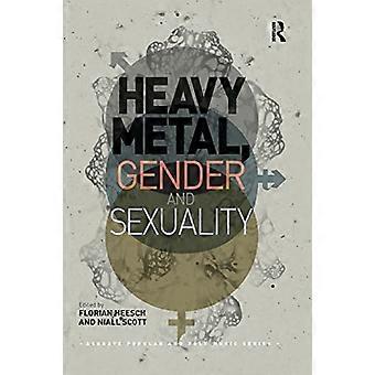 Heavy Metal, Gender en Seksualiteit: Interdisciplinaire benaderingen (Ashgate Popular and Folk Music Series)