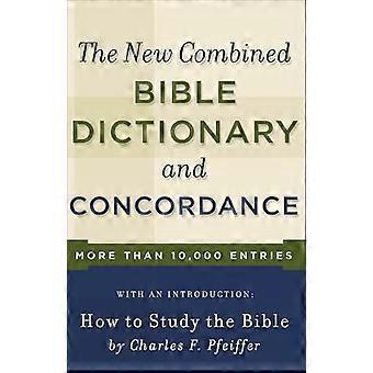 Nieuwe gecombineerde Bible Dictionary and Concordance (richting Bks)