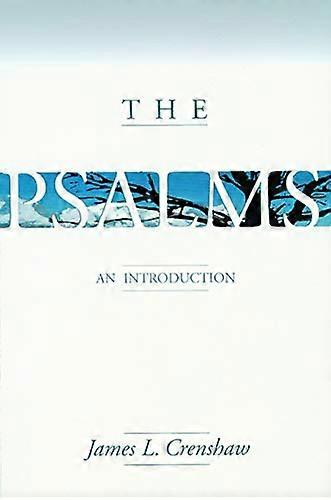 The Psalms: An Introduction