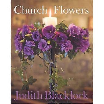 Kirche-Blumen: The Essential Guide to Anordnen von Blumen in der Kirche