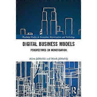 Digital Business Models Perspectives On Monetisation - Adam Jaboski