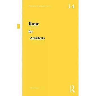 Kant For Architects - Diane Morgan