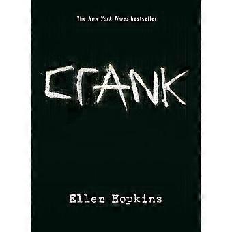 Crank (Crank Series #1)