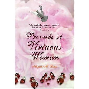 Proverbs 31 Virtuous Woman - Angela M. Lewis - Paperback - en Book