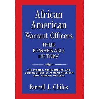 African American Warrant Officers - Their Remarkable History - Farrell J. Chiles - Hardcover - en Book