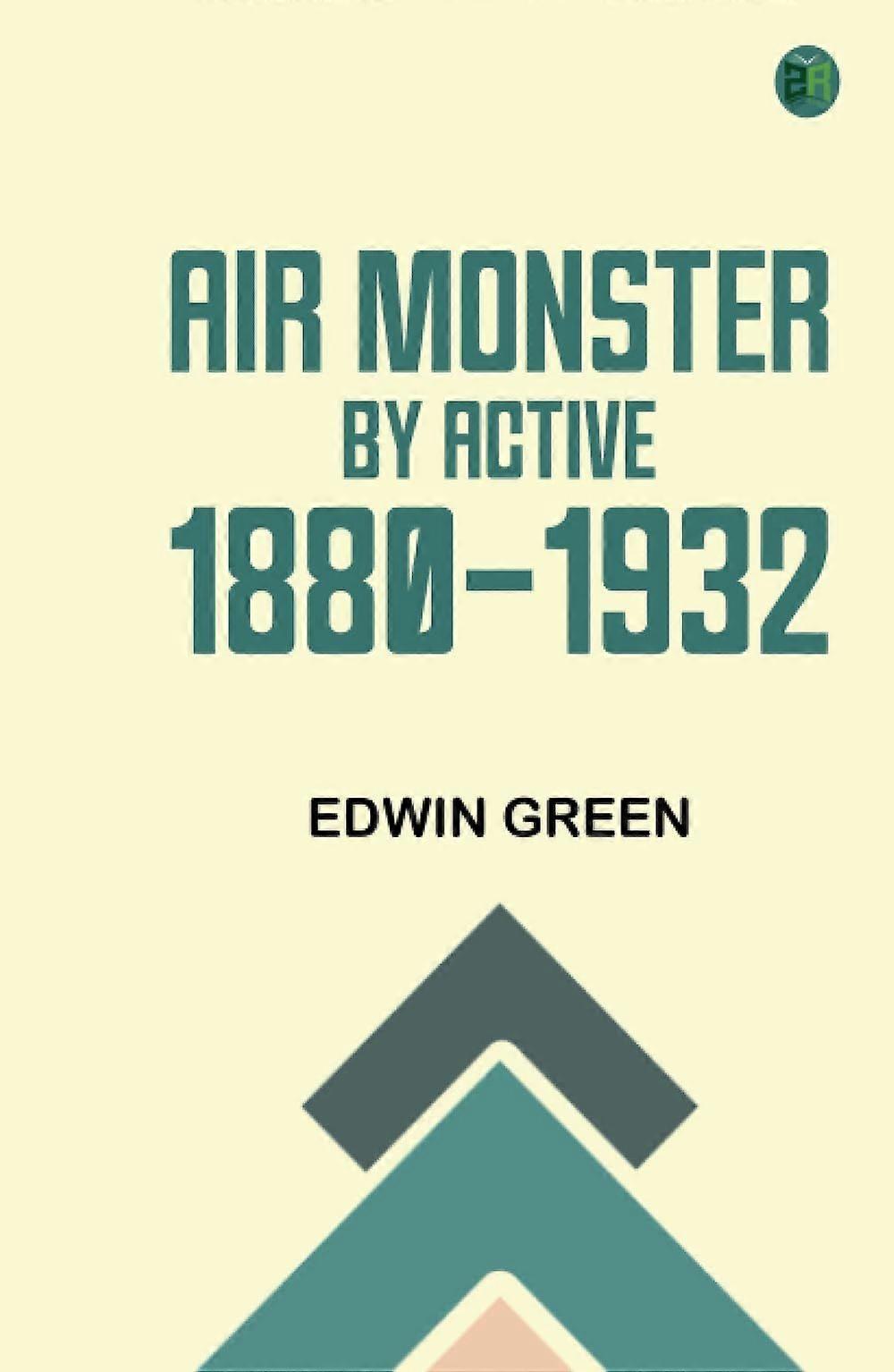 Air monster by active 1880-1932